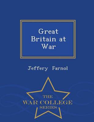 Great Britain at War - War College Series