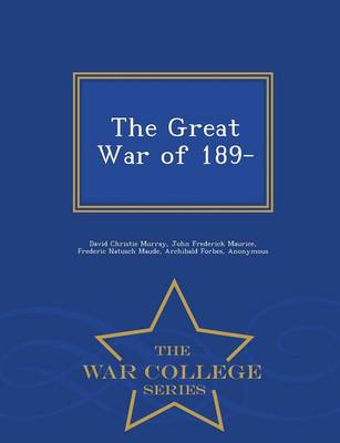 The Great War of 189- - War College Series