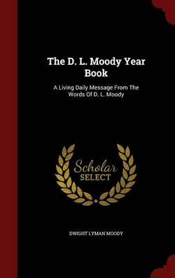The D. L. Moody Year Book