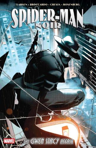 Spider-Man Noir: The Gwen Stacy Affair by Erik Larsen
