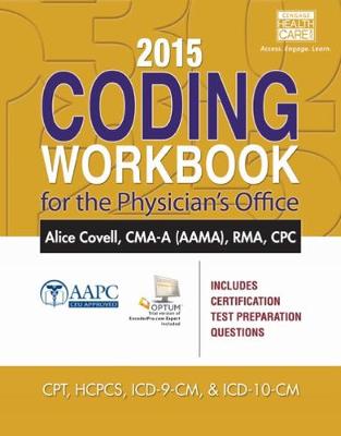 2015 Coding Workbook for the Physician's Office (with Cengage EncoderPro.com Demo Printed Access Card)