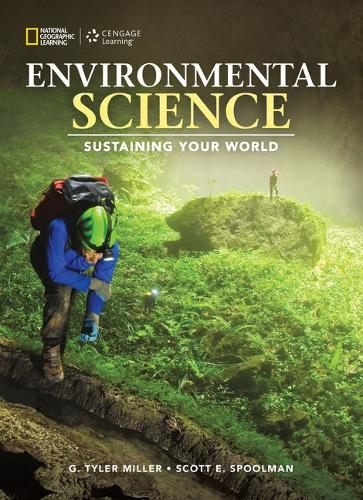 Environmental Science: Sustaining Your World : Sustaining Your World