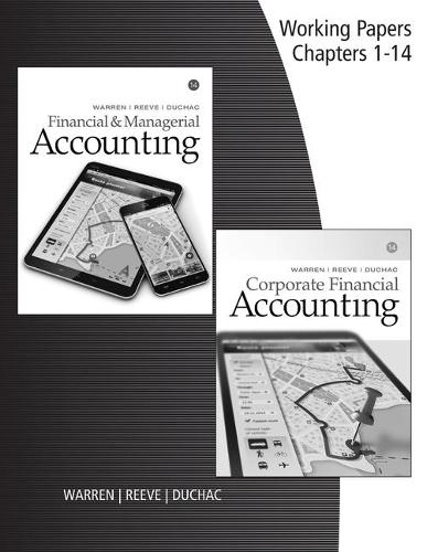 Working Papers for Warren/Reeve/Duchac's Corporate Financial  Accounting, 14th