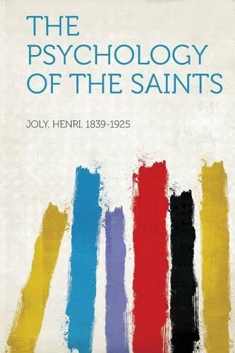 The Psychology of the Saints