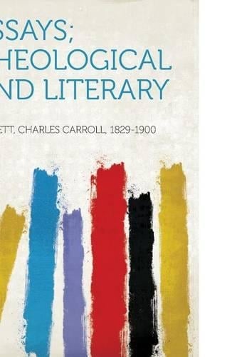 Essays; Theological and Literary