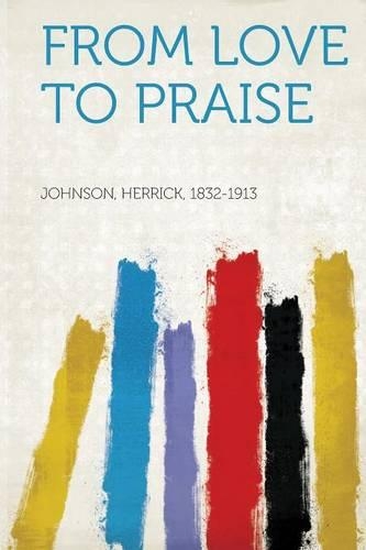 From Love to Praise