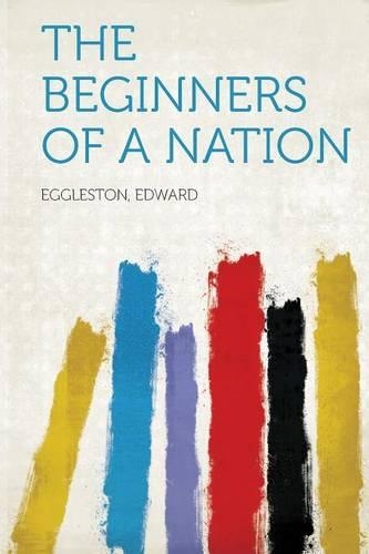 The Beginners of a Nation