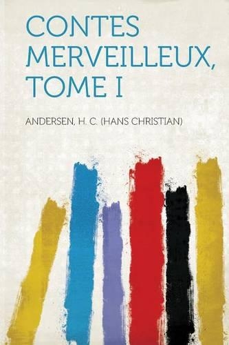 Contes Merveilleux Volume 1