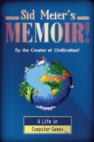 Sid Meier's Memoir!