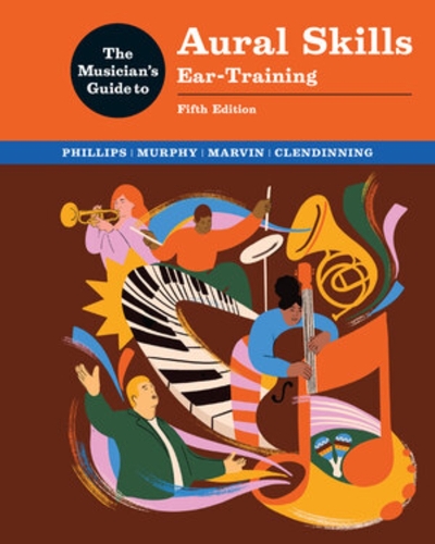 The Musician's Guide to Aural Skills