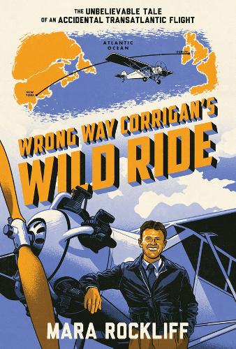 Wrong Way Corrigan's Wild Ride