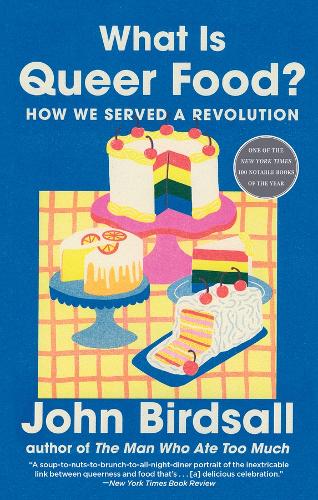 What Is Queer Food? by John Birdsall