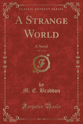 A Strange World, Vol. 2 of 3