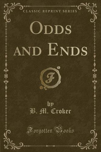 Odds and Ends (Classic Reprint)