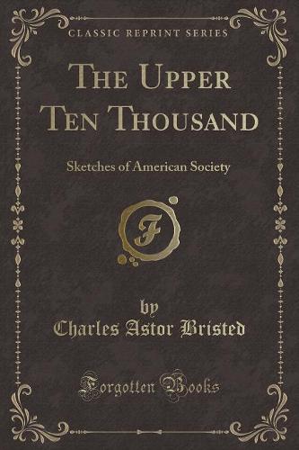 The Upper Ten Thousand