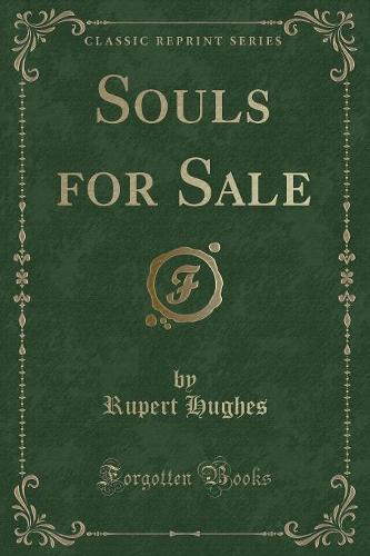 Souls for Sale (Classic Reprint)