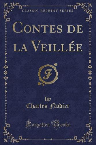 Contes de la Veillee (Classic Reprint)
