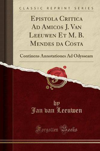 Epistola Critica Ad Amicos J. Van Leeuwen Et M. B. Mendes da Costa