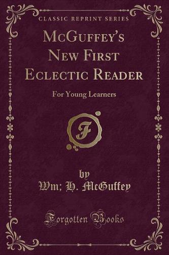 McGuffey's New First Eclectic Reader