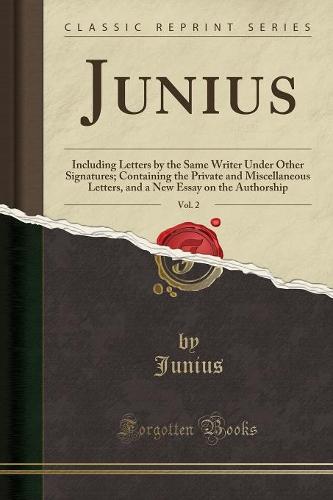 Junius, Vol. 2