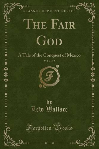 The Fair God, Vol. 2 of 2