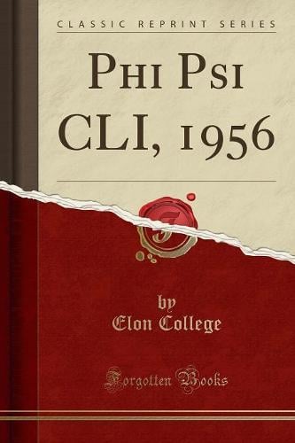 Phi Psi CLI, 1956 (Classic Reprint)