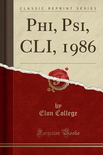 Phi, Psi, CLI, 1986 (Classic Reprint)