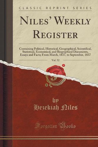 Niles' Weekly Register, Vol. 52