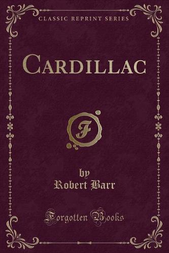 Cardillac (Classic Reprint)