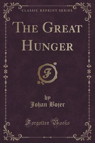 The Great Hunger (Classic Reprint)