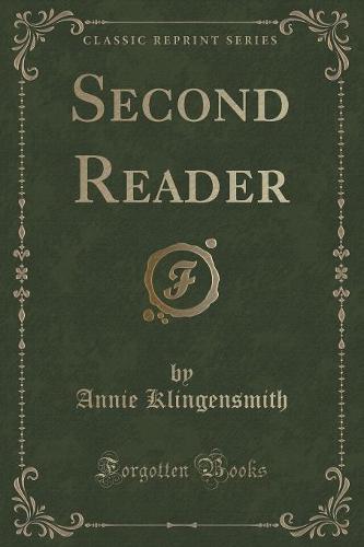 Second Reader (Classic Reprint)