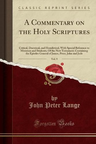 A Commentary on the Holy Scriptures, Vol. 9