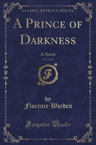 A Prince of Darkness, Vol. 2 of 3