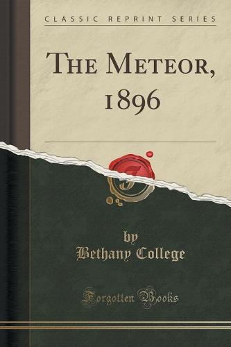 The Meteor, 1896 (Classic Reprint)