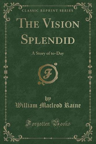 The Vision Splendid