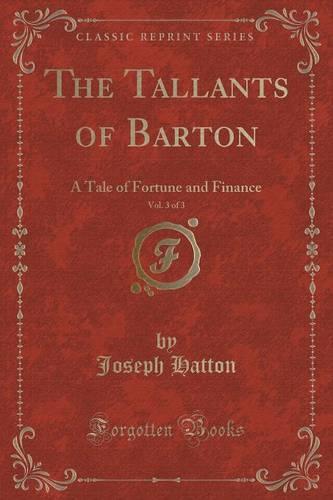 The Tallants of Barton, Vol. 3 of 3