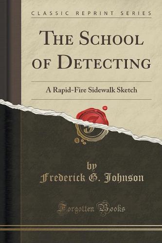 The School of Detecting