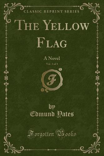 The Yellow Flag, Vol. 3 of 3