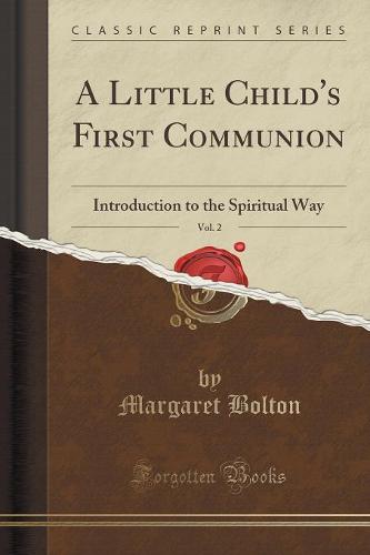 A Little Child's First Communion, Vol. 2