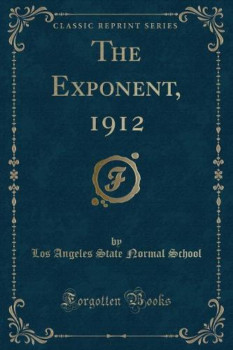 The Exponent, 1912 (Classic Reprint)