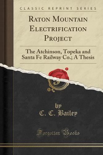 Raton Mountain Electrification Project
