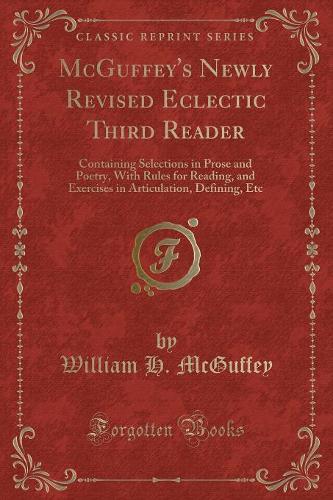McGuffey's Newly Revised Eclectic Third Reader