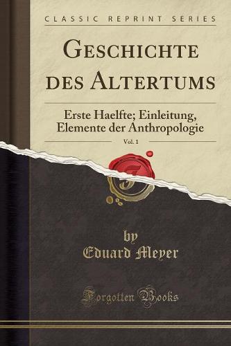 Geschichte Des Altertums, Vol. 1