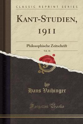 Kant-Studien, 1911, Vol. 16