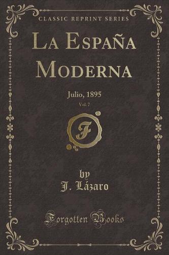 La Espana Moderna, Vol. 7