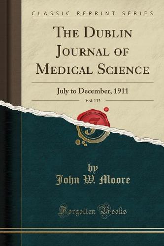 The Dublin Journal of Medical Science, Vol. 132
