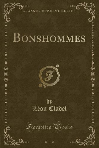Bonshommes (Classic Reprint)