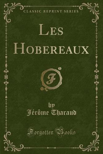 Les Hobereaux (Classic Reprint)