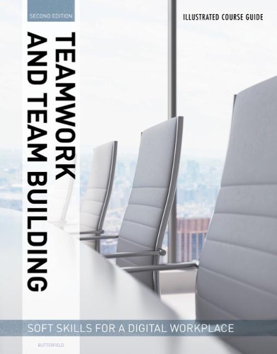 Illustrated Course Guides: Teamwork & Team Building - Soft Skills for a Digital Workplace