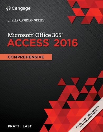Shelly Cashman Series Microsoft Office 365 & Access 2016